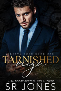 SR Jones & Skye Jones — Tarnished Reign