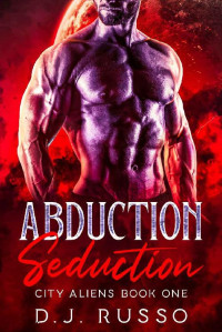 D.J. Russo — Abduction Seduction
