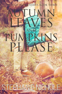 Stephanie Nichole — Autumn Leaves and Pumpkins Please