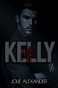 Alexander, Jolie — Mr. Kelly