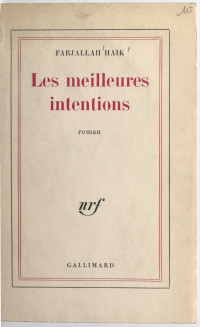 Farjallah Haïk — Les meilleures intentions