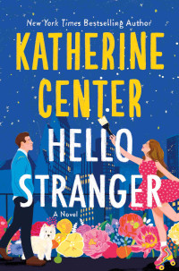 Katherine Center — Hello Stranger