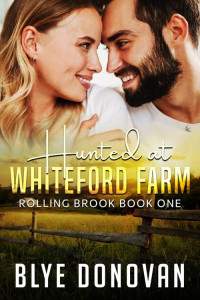 Blye Donovan — Hunted at Whiteford Farm