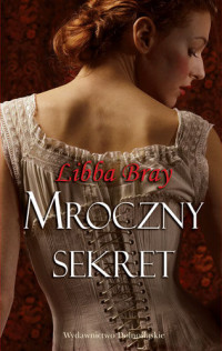 Libba Bray — Libba Bray - Magiczny Krąg 01 - Mroczny Sekret