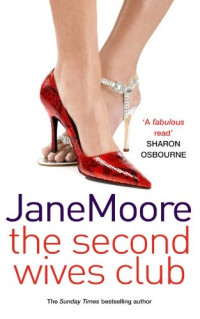 Jane Moore  — The Second Wives Club