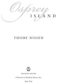 Thisbe Nissen — Osprey Island