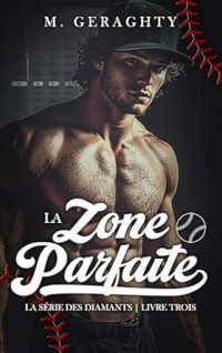 M. Geraghty — La Zone Parfaite (French Edition)