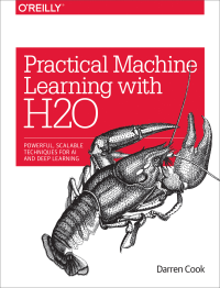 Darren Cook — Practical Machine Learning with H2O