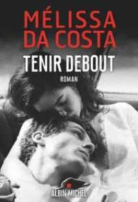 Da Costa Mélissa — Tenir debout