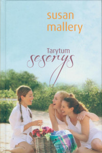 Susan Mallery  — Tarytum seserys