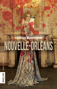 Camille Bouchard — Nouvelle-Orléans