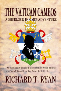 Richard T. Ryan — The Vatican Cameos: A Sherlock Holmes Adventure