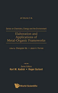 Shengqian Ma, Jason A. Perman — Elaboration and Applications of Metal-organic Frameworks