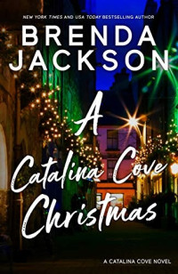 Brenda Jackson — A Catalina Cove Christmas