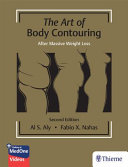 Al Aly, Fabio Nahas — The Art of Body Contouring: After Massive Weight Loss