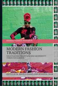 Jansen, M. Angela; Craik, Jennifer; — Modern Fashion Traditions