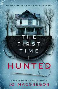 Jo Macgregor — The First Time I Hunted