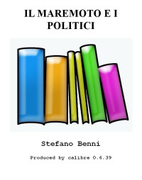 STEFANO BENNI — IL MAREMOTO E I POLITICI