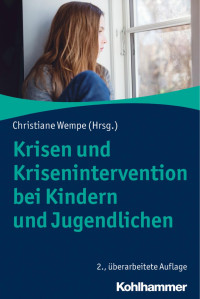 Christiane Wempe — Krisen und Krisenintervention bei Kindern und Jugendlichen