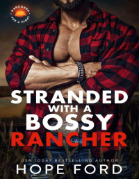 Hope Ford — Stranded With a Bossy Rancher