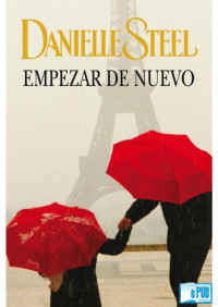 Danielle Steel — Empezar de nuevo