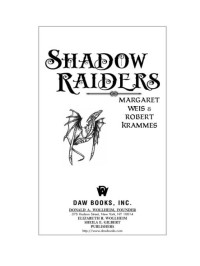 Margaret Weis;Robert Krammes; & Robert Krammes — Shadow Raiders: The Dragon Brigade