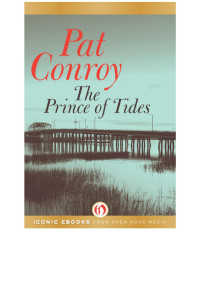 Pat Conroy — The Prince of Tides