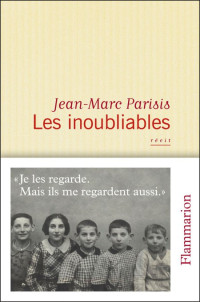 Jean-Marc Parisis [Parisis, Jean-Marc] — Les inoubliables