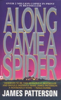 James Patterson — Alex Cross 01 - Along Came a Spider