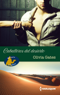 Olivia Gates — La Conquista Del Jeque--El Mandato Del Jeque--El Destino Del Jeque