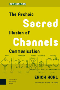 Erich Hörl — Sacred Channels