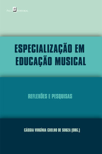 Cssia Virgnia Coelho De Souza; — Especializao em Educao Musical