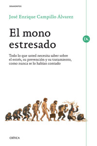 José Enrique Campillo Álvarez — El mono estresado
