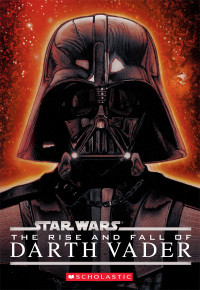 Ryder Windham — Star Wars®: The Rise and Fall of Darth Vader