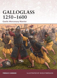 Fergus Cannan Braniff — Galloglass 1250–1600