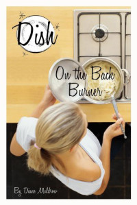 Diane Muldrow — Dish 6: On the Back Burner