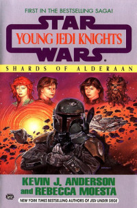 Kevin J. Anderson & Rebecca Moesta [Anderson, Kevin J. & Moesta, Rebecca] — Shards of Alderaan - Young Jedi Knights