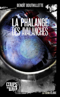 Benoît Bouthillette — La Phalange des avalanches