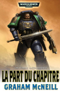 Graham McNeill — La Part du Chapitre