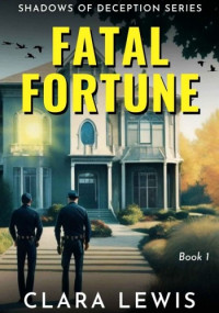 Clara Lewis — Fatal Fortune