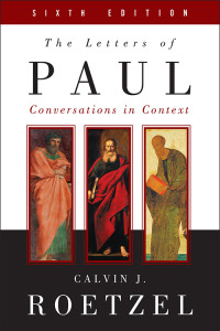 Roetzel, Calvin J.; — The Letters of Paul, Sixth Edition