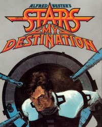 Alfred Bester — Stars My Destination