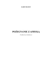 Blixen Karen — -Pożegnanie z Afryką