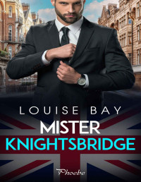 Louise Bay — Mister Knightsbridge (Mister 2)