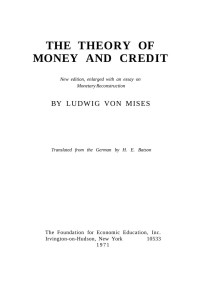 Ludwig von Mises — Theory of Money and Credit