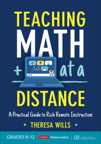 Theresa Wills; — Teaching Math at a Distance, Grades K-12