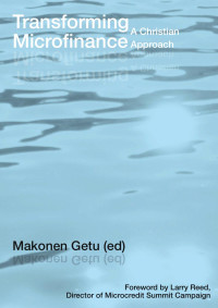 Makonen Getu; — Transforming Microfinance