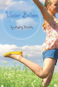 Audrey Vernick — Water Balloon
