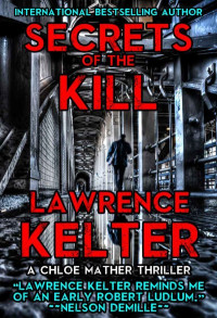 Lawrence Kelter — Secrets of the Kill