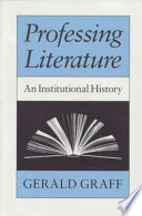 Gerald Graff — Professing Literature